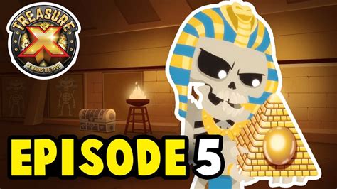 Treasure X EPISODE 5 .